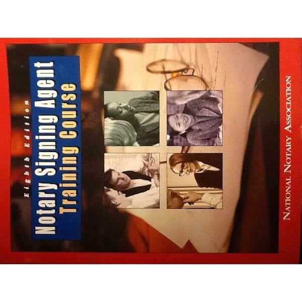 Notary Signing Agent Training Course: National Notary Association:  9781597670753: Amazon.com: Books