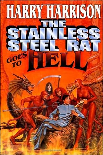 The Stainless Steel Rat Goes To Hell Stainless Steel Rat Books Harrison Harry 9780312860639 Amazon Com Books
