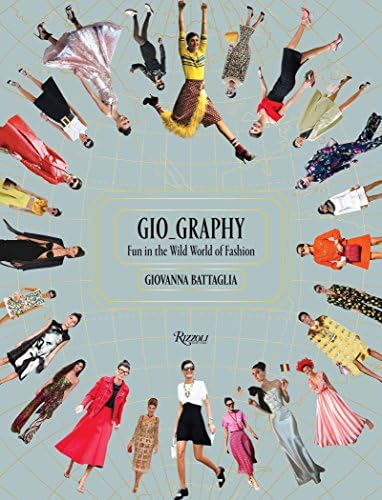 Gio-Graphy: Serious Fun in the Wild World of Fashion