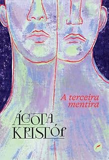 Livro A terceira mentira (Trilogia dos gêmeos Livro 3)