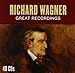 Richard Wagner - Great Recordings
