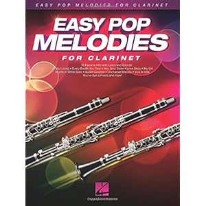 Easy Pop Melodies: For Clarinet: 50 Favorite Hits with Lyrics and Chords