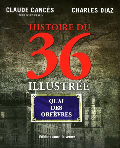 histoire du 36 illustrée by Claude Cances Charles Diaz (Hardcover)