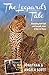 Leopard's Tale: Featuring Half-Tail And Zawadi, Stars Of Big Cat Diary (Bradt Travel Narratives)