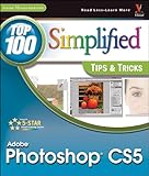 Photoshop CS5: Top 100 Simplified Tips and Tricks (Top 100 Simplified Tips & Tricks)