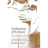 Purification of the Heart: Signs, Symptoms and Cures of the Spiritual Diseases of the Heart