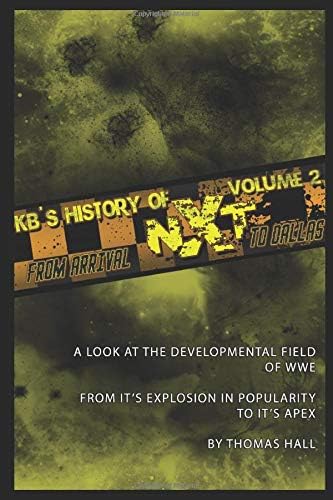 KB's NXT: The Full Sail Years Volume II: From Arrival To Dallas