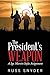 The President's Weapon