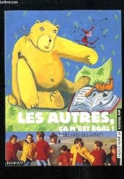 Les  autres, ça m'est égal !