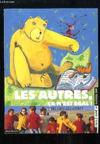Les  autres, ça m'est égal !