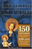 Merveilles de Lourdes (French Edition) by 