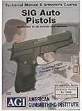 SIG Auto Pistols Armorer's Course