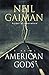 American Gods: A Novel