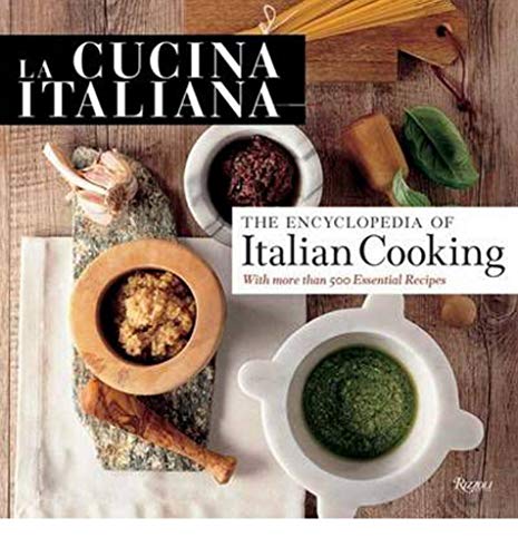 La Cucina Italiana: The Encyclopedia of Italian Cooking La Cucina Italiana: The Encyclopedia of Italian Cooking