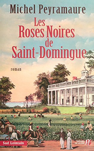 Les  roses noires de Saint-Domingue