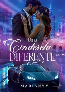 Livro Uma Cinderela Diferente. (Amores eternos)