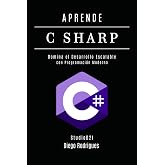 APRENDE C SHARP: Domina el Desarrollo Escalable con Programaci&oacute;n Moderna (C# Extreme Espa&ntilde;a)
