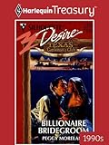 Billionaire Bridegroom (Texas Cattleman's Club)