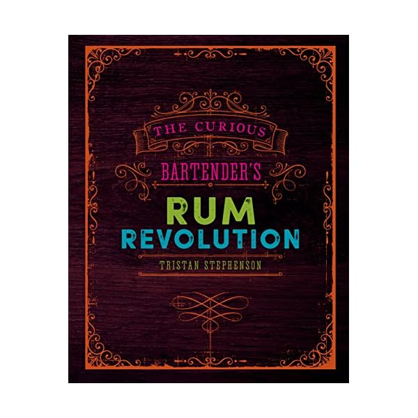 The Curious Bartender's Rum Revolution