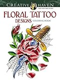 Creative Haven Floral Tattoo Designs Coloring Book (Adult Coloring) (Paperback)