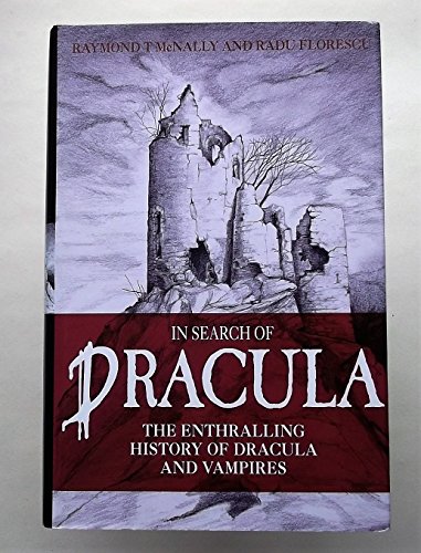 In Search of Dracula: History of Dracula and Vampires