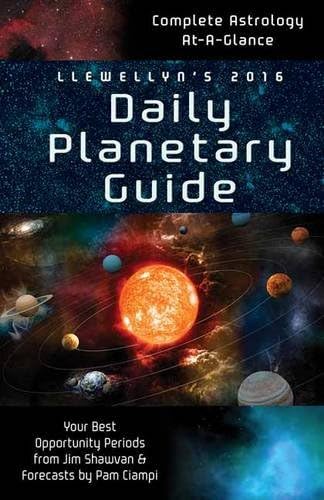 Llewellyn's 2016 Daily Planetary Guide: Complete Astrology At-A-Glance (Llewellyn's Daily Planetary Guide) Calendar – Day to Day Calendar, July 8, 2015