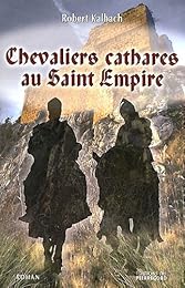 Chevaliers cathares au Saint Empire