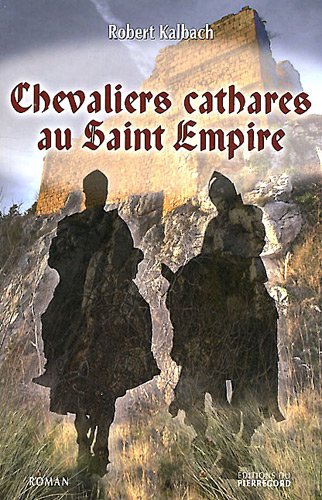 Chevaliers cathares au Saint Empire