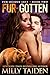 Furgotten: BBW Paranormal Shape Shifter Romance (Furocious Lust Shorts Book 2)