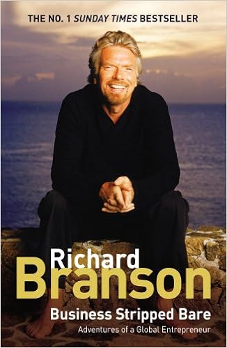 Business Stripped Bare Adventures Of A Global Entrepreneur Richard Branson 9780753519691 Amazon Com Books