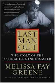 Last Man Out The Story Of The Springhill Mine Disaster
