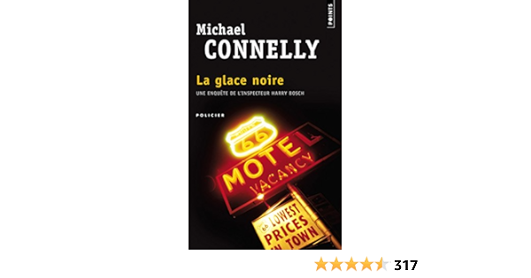 La Glace Noire The Black Ice Points Policier French Edition Connelly Michael Esch Jean Amazon Com Books