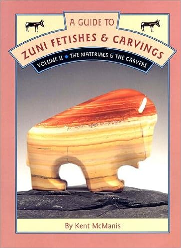 A Guide To Zuni Fetishes Carvings Volume Ii The - 