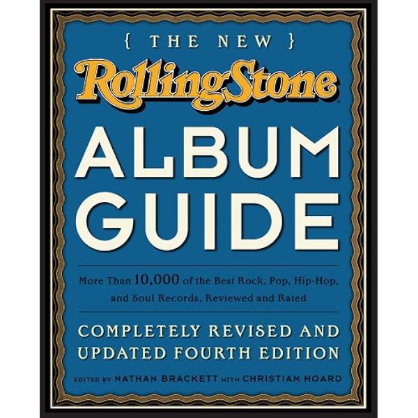 The Rolling Stone Album Guide: Completely New Reviews: Every