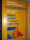 Modern Applied Statistics with S-Plus, Venables, W. N. and Ripley, Brian D., 0387943501