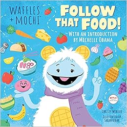 Follow That Food Waffles Mochi Webster Christy Rebar Sarah Obama Michelle Amazon Fr Livres