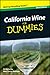 California Wine For Dummies®, Mini Edition