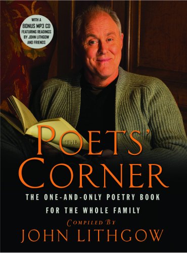 The Poets Corner The One And Only Poetry Book For The Whole Family Lithgow John Amazon Com Books
