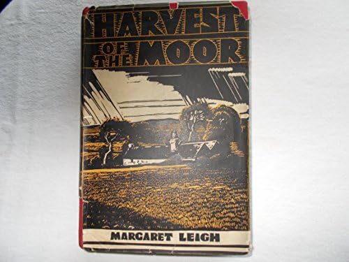 Harvest of the Moor. An account of life as a farmer in Cornwall Hardcover โ 1937
