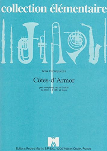 Cotes-d'Armor for Alto or Tenor Saxophone and Piano by Jean Brouquieres