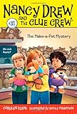 The Make-a-Pet Mystery (Nancy Drew and the Clue Crew)