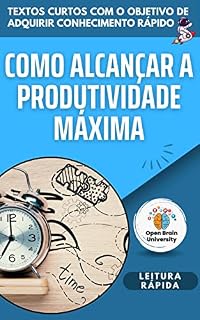 Livro Como Alcançar a Produtividade Máxima