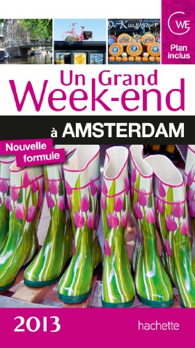 Un  grand week-end à Amsterdam