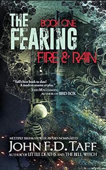 The Fearing: Book One - Fire and Rain (The Fearing Series 1) by [Taff, John F.D.]