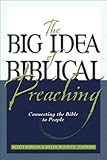 Big Idea of Biblical Preaching, The by Keith Willhite