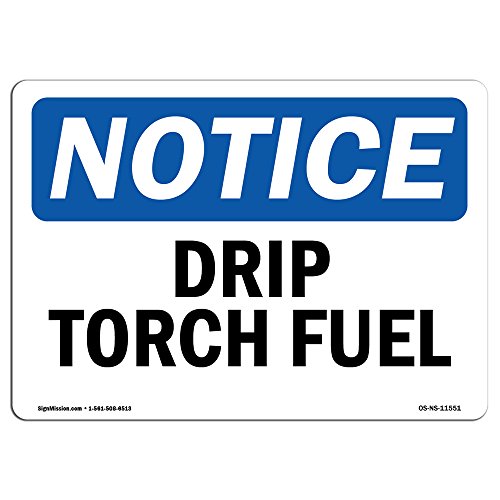 OSHA Notice Signs - Drip Torch Fuel | Vinyl Label Decal | Protect Your Business…