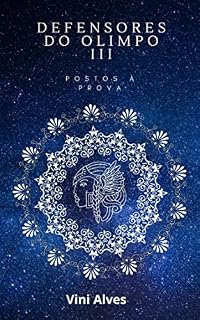 Livro Defensores do Olimpo III: Postos à Prova