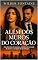 Livro Além dos Muros do Coração: Dois destinos de sucesso, presos entre o medo de amar e a coragem de se entregar.
