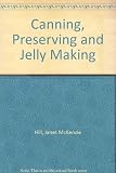 Canning, Preserving and Jelly Making