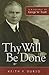 Thy Will Be Done: A Biography of George W. Truett by 